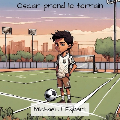 Book cover for Oscar prend le terrain