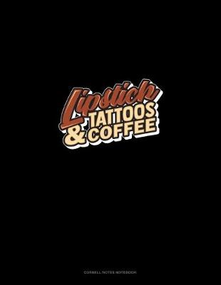 Cover of Lipstick Tattoos & Coffee