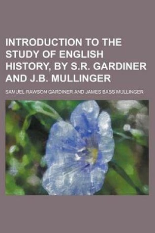 Cover of Introduction to the Study of English History, by S.R. Gardiner and J.B. Mullinger