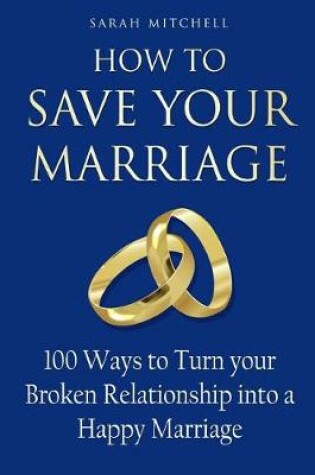 Cover of How to Save Your Marriage