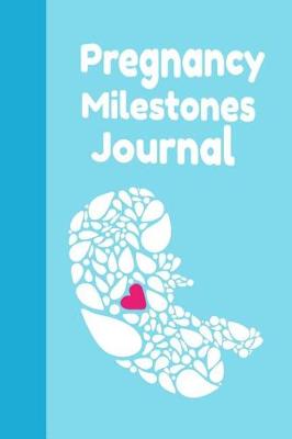 Book cover for Pregnancy Milestones Journal