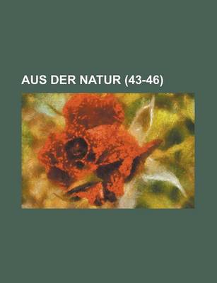 Book cover for Aus Der Natur (43-46 )