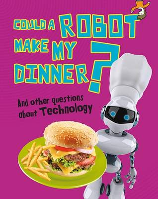 Book cover for Could a Robot Make My Dinner?