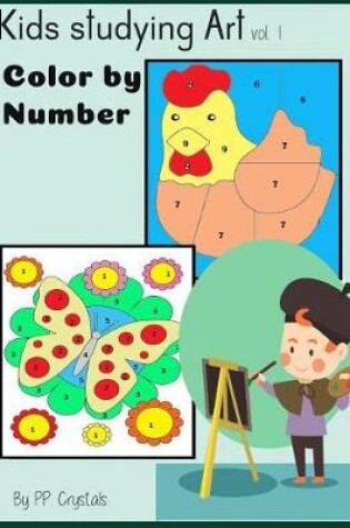 Cover of Kids studying art Color by number