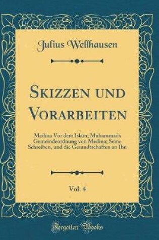 Cover of Skizzen Und Vorarbeiten, Vol. 4