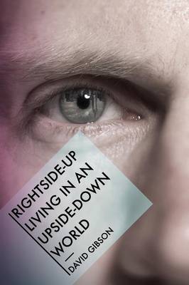 Book cover for Rightside-Up Living in an Upside-Down World