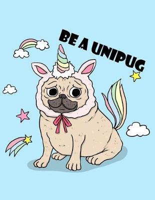 Book cover for Be a Unipug