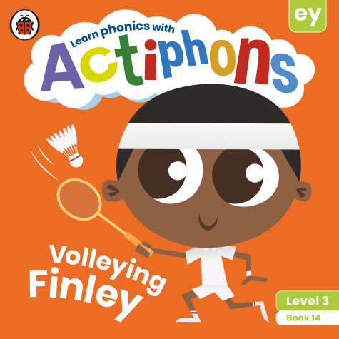 Cover of Actiphons Level 3 Book 14 Volleying Finley