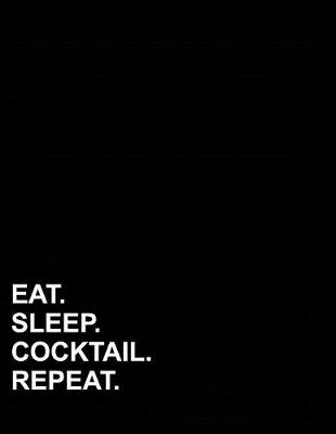 Book cover for Eat Sleep Cocktail Repeat