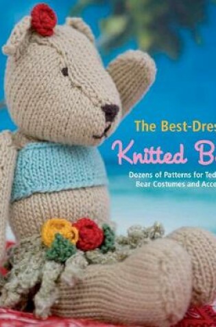 Cover of The Best-Dressed Knitted Bears