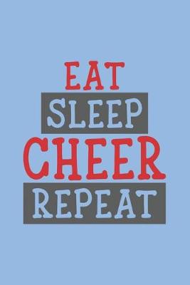 Book cover for Eat Sleep Cheer Repeat