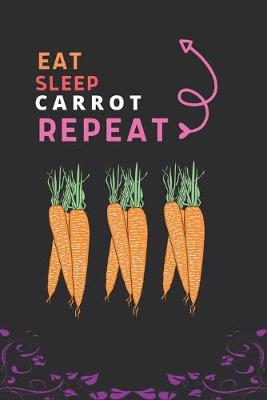 Book cover for Eat Sleep Carrot Repeat