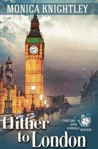 Cover of Hither to London