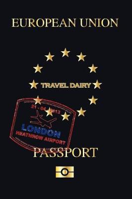 Book cover for European Union Travel Dairy Passport Dot Grid Journal