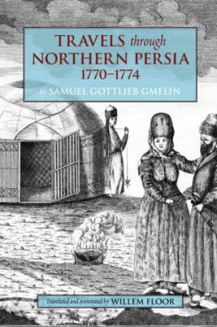 Cover of Travels Through Northern Persia, 1770-1774