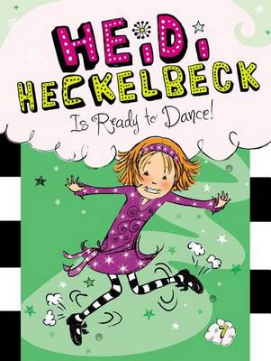 Book cover for Heidi Heckelbeck Is Ready to Dance!