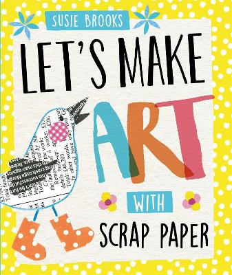 Book cover for Let's Make Art: With Scrap Paper