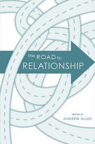 Cover of The Road to Relationship