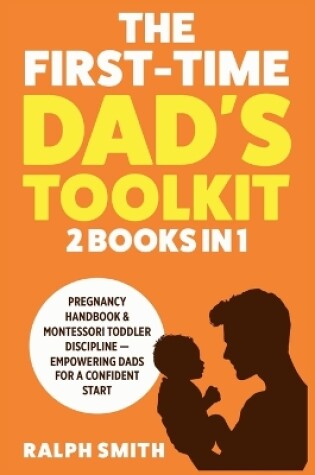 Cover of The First-Time Dad's Toolkit