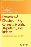 Book cover for Dynamics of Disasters-Key Concepts, Models, Algorithms, and Insights