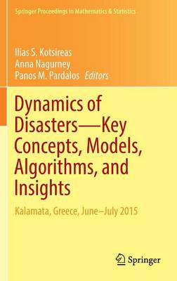 Book cover for Dynamics of Disasters-Key Concepts, Models, Algorithms, and Insights