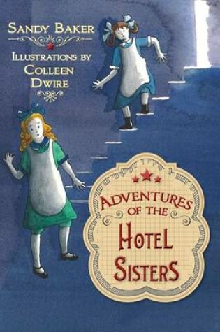 Cover of Adventures of the Hotel Sisters