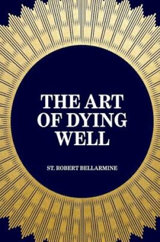 Cover of The Art of Dying Well