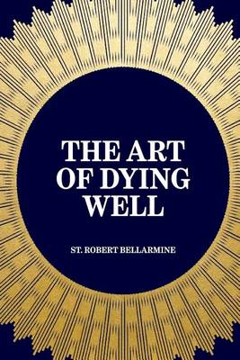 Book cover for The Art of Dying Well