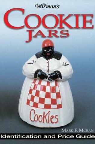 Cover of Warman's Cookie Jars Identification and Price Guide