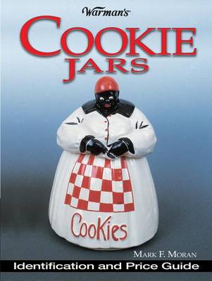 Cover of Warman's Cookie Jars Identification and Price Guide