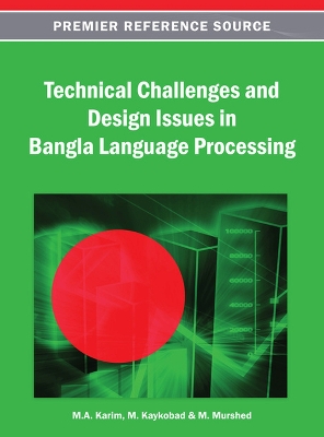 Book cover for Technical Challenges and Design Issues in Bangla Language Processing