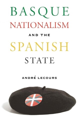 Cover of Basque Nationalism and the Spanish State