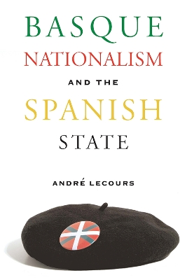 Book cover for Basque Nationalism and the Spanish State