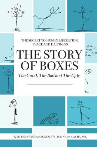 Cover of The Story of Boxes, The Good, The Bad and The Ugly