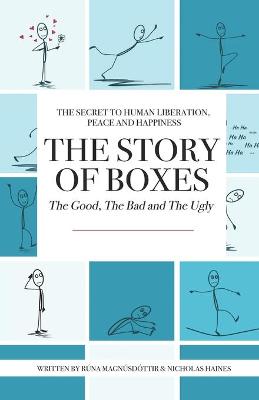 Cover of The Story of Boxes, The Good, The Bad and The Ugly