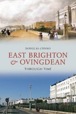 Cover of East Brighton & Ovingdean Through Time