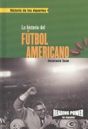 Book cover for La Historia del Fútbol Americano (the Story of Football)