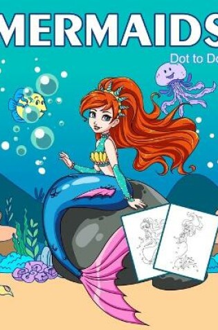 Cover of Dot to Dot Mermaids