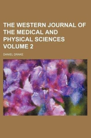 Cover of The Western Journal of the Medical and Physical Sciences Volume 2