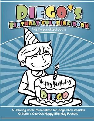 Book cover for Diego's Birthday Coloring Book Kids Personalized Books