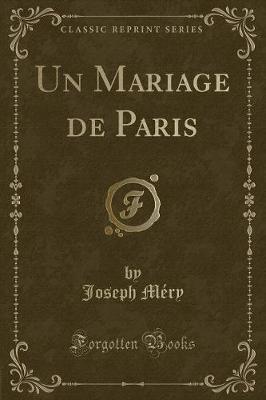 Book cover for Un Mariage de Paris (Classic Reprint)