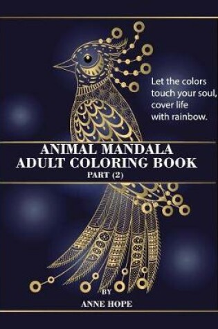 Cover of Animal Mandala Adult Coloring Book Part (2)