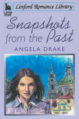 Cover of Snapshots From The Past