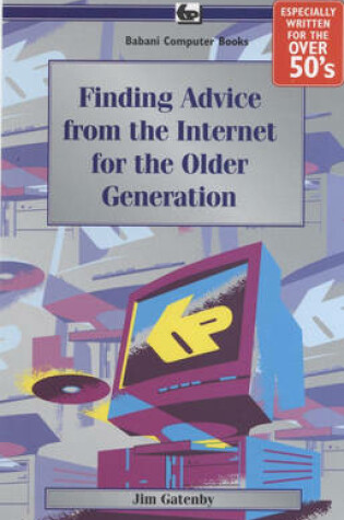 Cover of Finding Advice from the Internet for the Older Generation