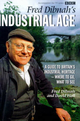 Cover of Fred Dibnah's Industrial Age