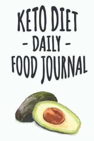 Cover of Keto Diet Daily Food Journal