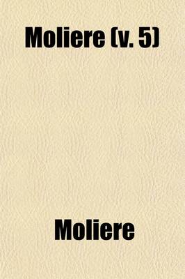 Book cover for Moli Re (Volume 5)