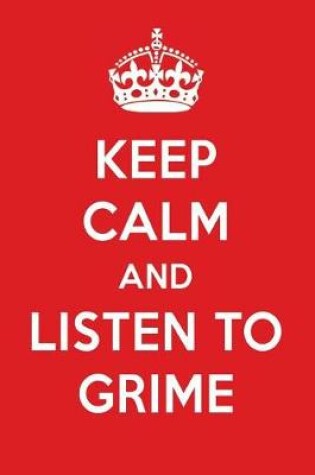 Cover of Keep Calm and Listen to Grime