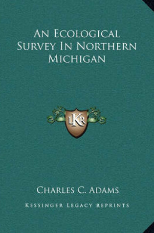 Cover of An Ecological Survey in Northern Michigan