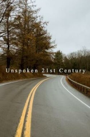 Cover of Unspoken 21st Century